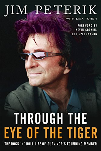 9781941631270: Through the Eye of the Tiger: The Rock 'n' Roll Life of Survivor's Founding Member