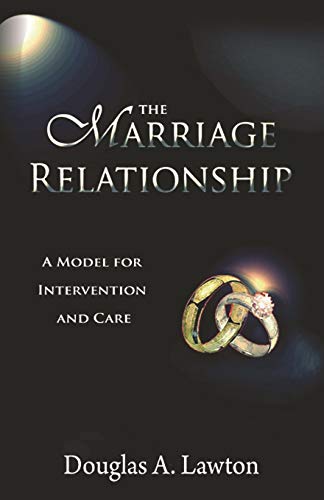 9781941632154: The Marriage Relationship: A Model For Intervention And Care