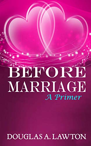 Beispielbild fr Before Marriage: A Primer zum Verkauf von Lucky's Textbooks