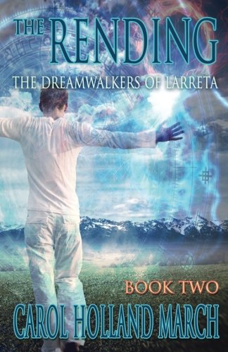 Beispielbild fr The Rending: Volume 2 (The Dreamwalkers of Larreta) zum Verkauf von Revaluation Books