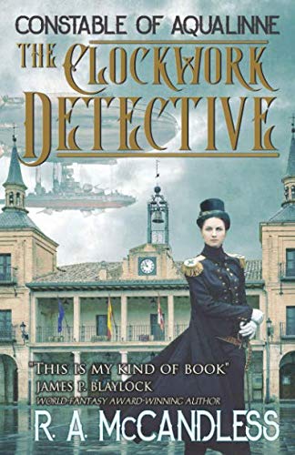 Beispielbild fr The Clockwork Detective (Constable of Aqualinne) zum Verkauf von Revaluation Books