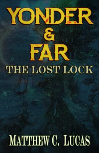 Beispielbild fr Yonder & Far: the Lost Lock : The Lost Lock zum Verkauf von Better World Books