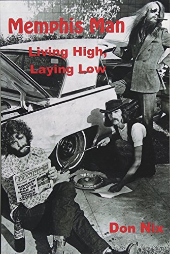 Stock image for Memphis Man: Living High, Laying Low for sale by GF Books, Inc.