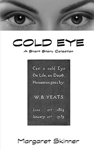 9781941644805: Cold Eye by Margaret Skinner