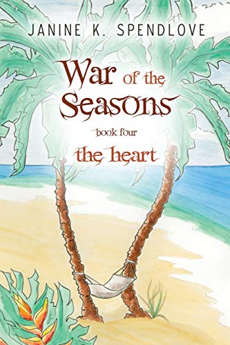 Stock image for War of the Seasons, Book Four: The Heart for sale by Book Lover's Warehouse