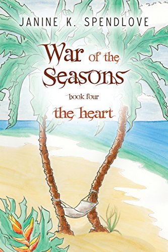 9781941650523: War of the Seasons, Book Four: The Heart