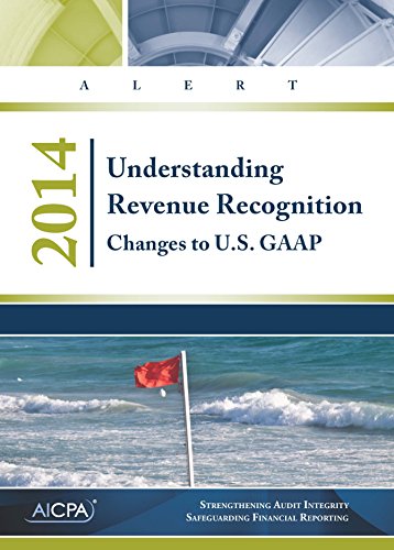 Stock image for Understanding Revenue Recognition: Changes to U.S. GAAP-AICPA Alert for sale by Goodwill