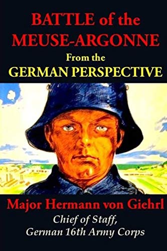 Stock image for Battle of the Meuse-Argonne from the German Perspective for sale by GF Books, Inc.
