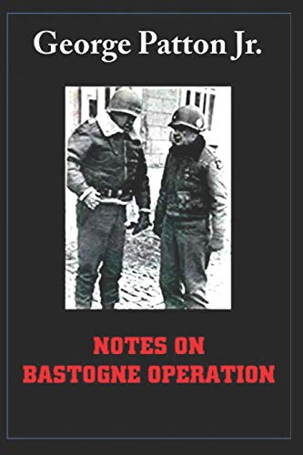 Beispielbild fr NOTES ON BASTOGNE OPERATION zum Verkauf von Revaluation Books