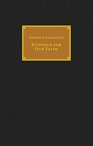 Stock image for Evidence for Our Faith- Catholic Answers Classics Edition for sale by Front Cover Books