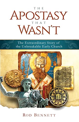 Stock-Bild f�r Apostasy That Wasn't: The Extr: The Extraordinary Story of the Unbreakable Early Church