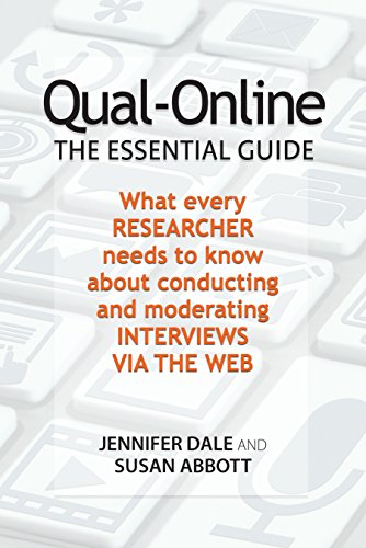 Stock image for Qual-Online The Essential Guide: What Every Researcher Needs to Know about Conducting and Moderating Interviews via the web for sale by HPB-Red