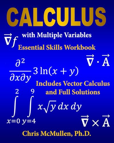 Stock image for Calculus with Multiple Variables Essential Skills Workbook: Includes Vector Calculus and Full Solutions for sale by Ergodebooks