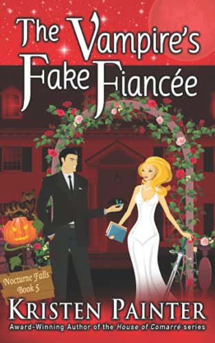 Imagen de archivo de The Vampire's Fake Fiancee (Nocturne Falls) a la venta por Front Cover Books