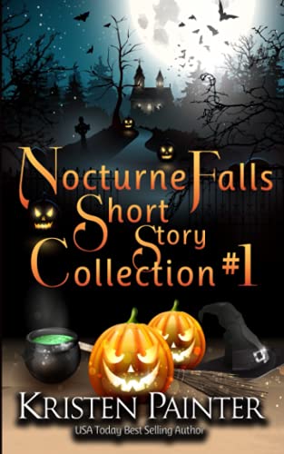 9781941695258: Nocturne Falls Short Story Collection #1