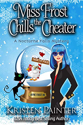 Beispielbild fr Miss Frost Chills The Cheater (Jayne Frost) zum Verkauf von SecondSale