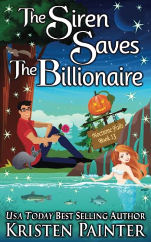 Stock image for The Siren Saves The Billionaire (Nocturne Falls) for sale by Front Cover Books