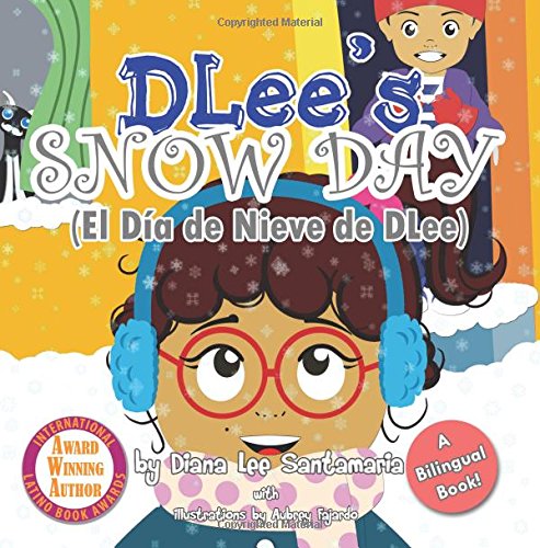 Beispielbild fr DLee's Snow Day: The Snow Kids & Curious Cat Bilingual Story zum Verkauf von Wonder Book