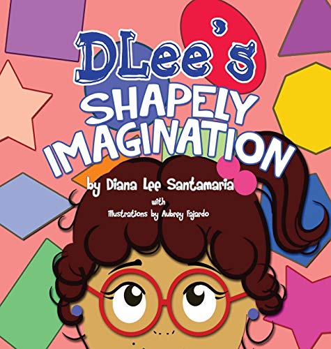 Beispielbild fr DLee's Shapely Imagination: A Bilingual Story zum Verkauf von -OnTimeBooks-