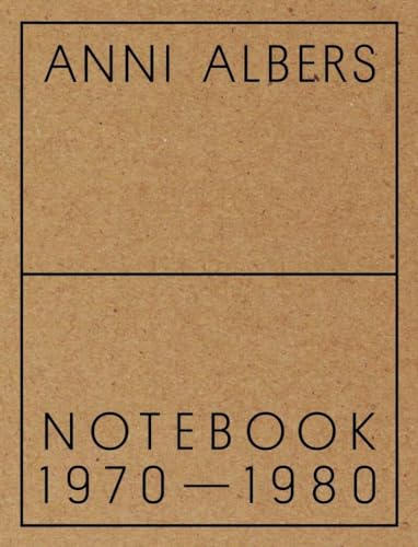 Danilowitz, B: Anni Albers: Notebook 1970?1980 - Danilowitz, Brenda und Anni Albers