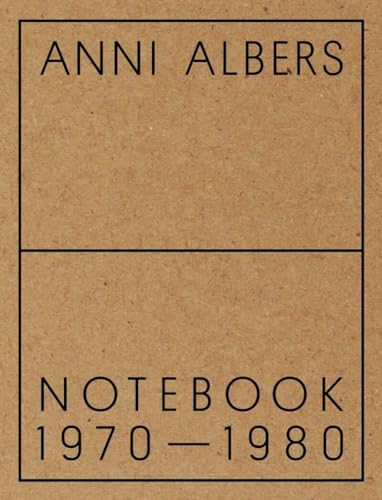 Stock image for Anni Albers: Notebook 1970-1980 for sale by Arundel Books