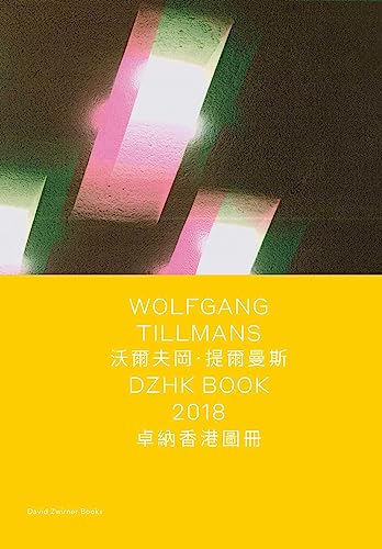 9781941701942: Wolfgang Tillmans: DZHK Book 2018 (Spotlight)