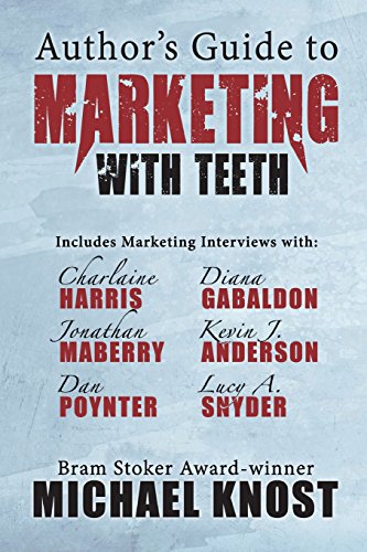 Beispielbild fr Author's Guide to Marketing With Teeth zum Verkauf von Half Price Books Inc.