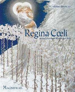 9781941709337: Regina Coeli - Magnificat's Art Comentaries on the Blessed Virgin Mary