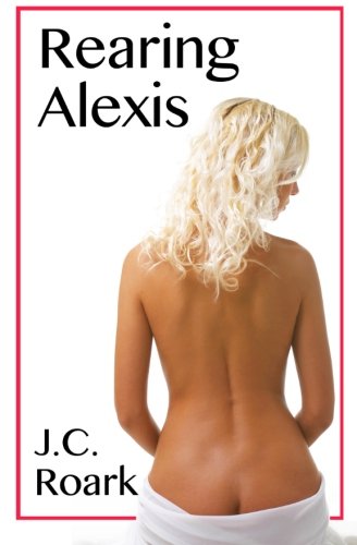 9781941713075: Rearing Alexis