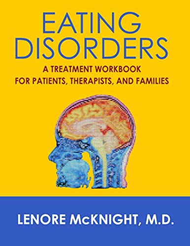 Imagen de archivo de Eating Disorders: A Treatment Workbook for Patients, Therapists, and Families a la venta por ThriftBooks-Dallas