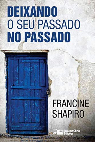 Beispielbild fr Deixando O Seu Passado no Passado zum Verkauf von SecondSale