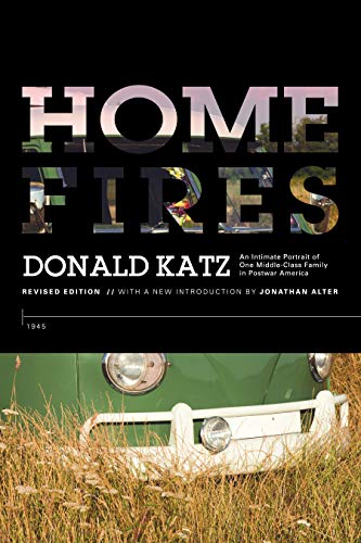 9781941729021: Home Fires: An Intimate Portrait of One Middle-Class Family in Postwar America