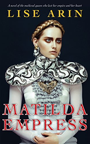 9781941729144: Matilda Empress