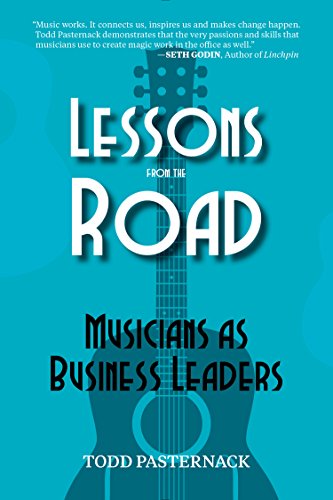 Stock image for Lessons from the Road: Musicians As Business Leaders for sale by Revaluation Books