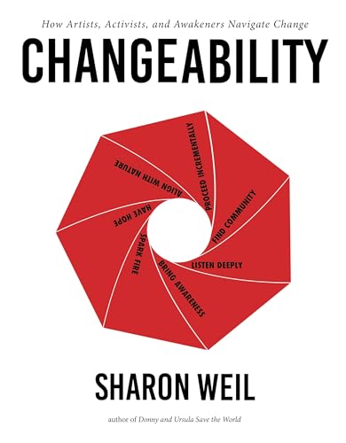 9781941729298: ChangeAbility: How Artists, Activists, and Awakeners Navigate Change