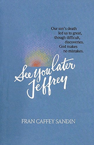 Imagen de archivo de See You Later, Jeffrey a la venta por ThriftBooks-Atlanta