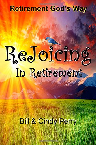 9781941733240: ReJoicing In Retirement