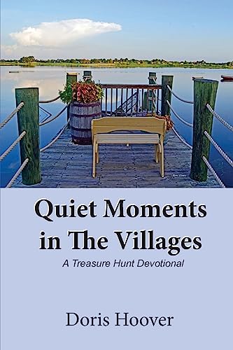 Beispielbild fr Quiet Moments in The Villages, A Treasure Hunt Devotional zum Verkauf von Save With Sam