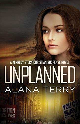 Stock image for Unplanned (A Kennedy Stern Christian Suspense Novel) for sale by Goodwill of Colorado