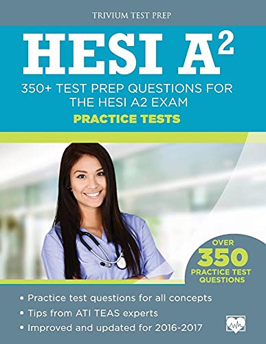 Stock image for HESI A2 Practice Tests: 350+ Test Prep Questions for the HESI A2 Exam for sale by SecondSale