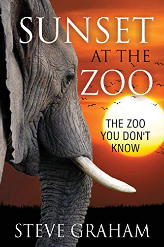 Imagen de archivo de Sunset at the Zoo: The Zoo You Don't Know a la venta por Wonder Book