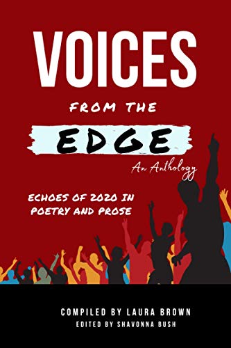 

Voices From the Edge: Echoes of 2020 in Poetry and Prose