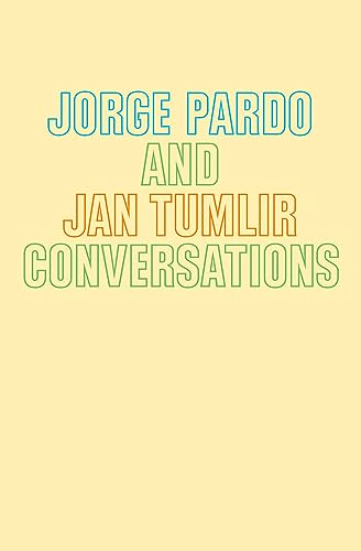 Stock image for Jorge Pardo & Jan Tumlir: Conversations Format: Paperback for sale by INDOO