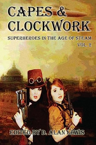 Imagen de archivo de Capes and Clockwork 2 a la venta por ThriftBooks-Atlanta