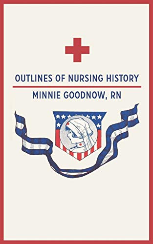 Stock image for Outlines of Nursing History for sale by Book Deals