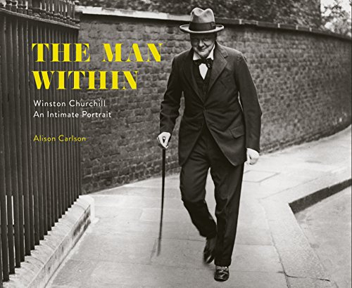 9781941758106: The Man Within: Winston Churchill An Intimate Portrait