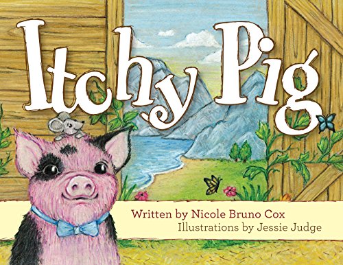 Beispielbild fr Itchy Pig zum Verkauf von Better World Books