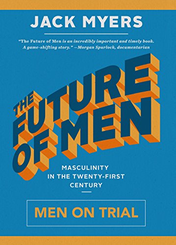 9781941758656: The Future of Men: Men on Trial