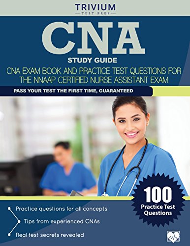 Beispielbild fr CNA Study Guide : CNA Exam Book and Practice Test Questions for the NNAAP Certified Nurse Assistant Exam zum Verkauf von Better World Books