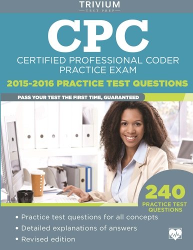 Beispielbild fr CPC Practice Exam 2015-2016: Certified Professional Coder Practice Test Questions zum Verkauf von HPB-Red